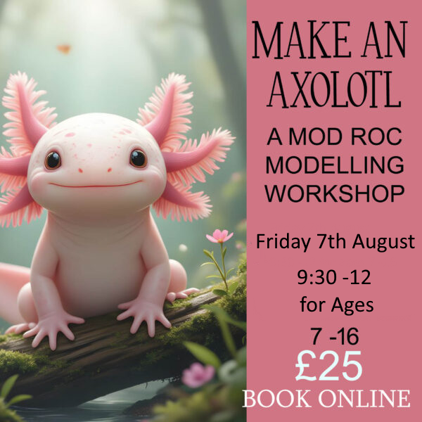 Make an Axolotl - Friday 7th August